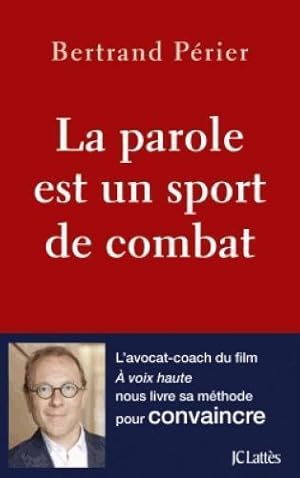 la parole est un sport de combat