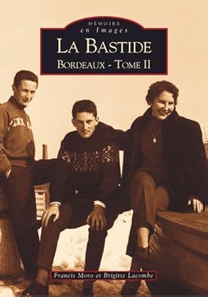 La Bastide, Bordeaux
