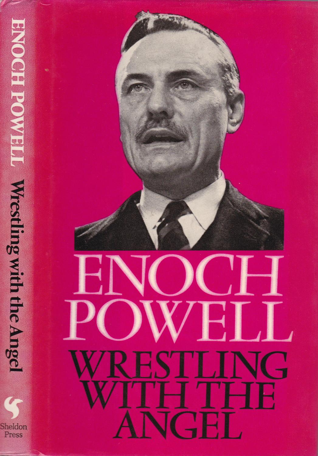 Wrestling with the Angel - Enoch Powell
