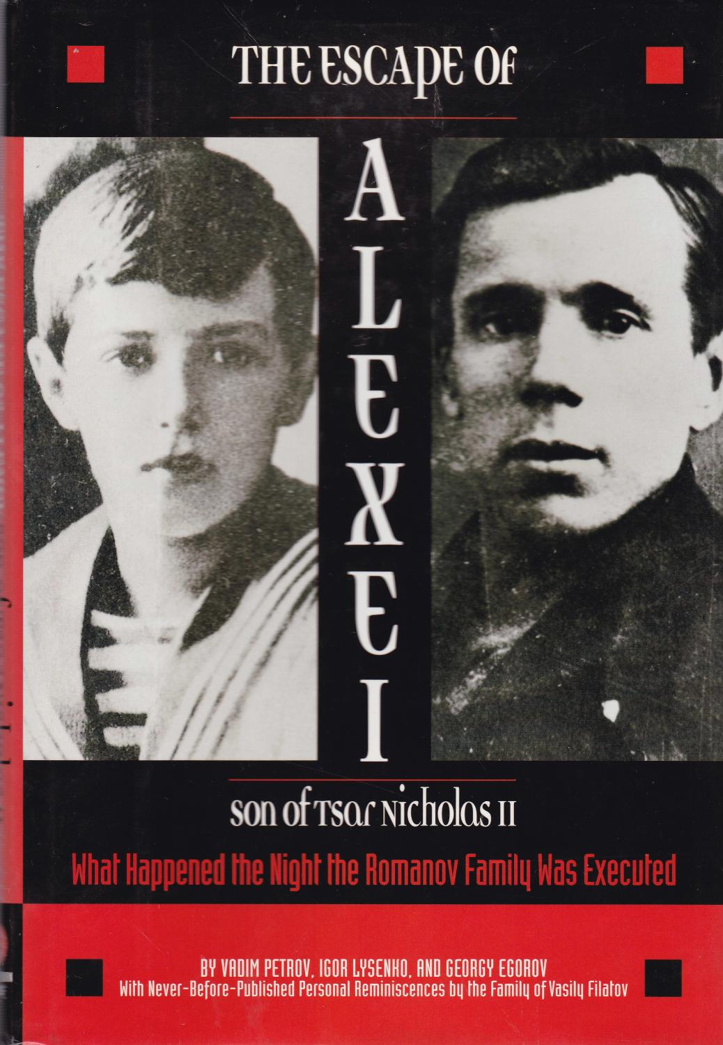 The Escape of Alexei: Son of Tsar Nicholas