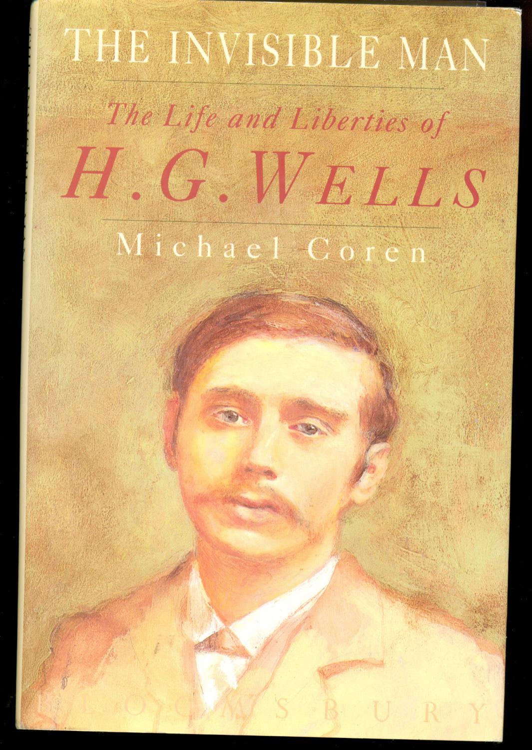The Invisible Man: Life and Liberties of H.G. Wells