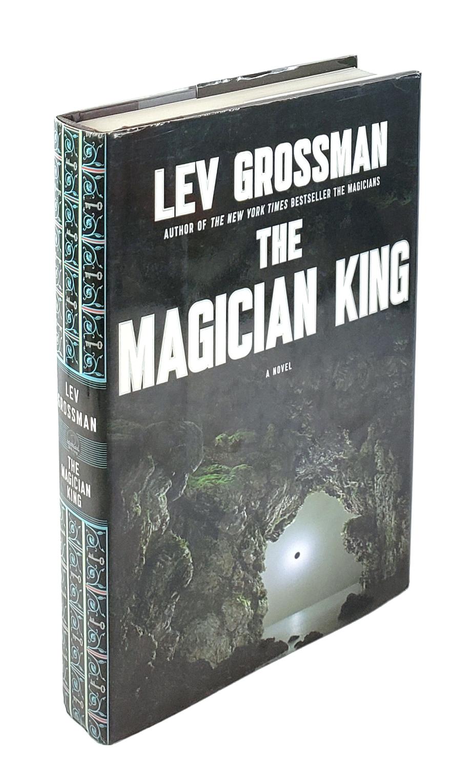 lev grossman the magician king lev grossman the magician king