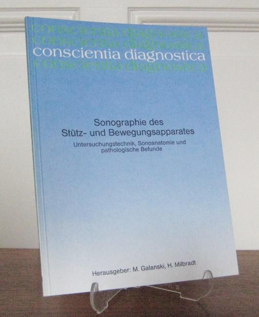 Sonographie des Stütz- und Bewegungsapparates. Untersuchungstechnik, Sonoanatomie und pathologische Befunde. Eine Veröffentlichung der wissenschaftlichen Buchreihe Byk Gulden, Konstanz. [conscientia diagnostica]. - Galanski, M. und H. Milbradt (Hgg.)