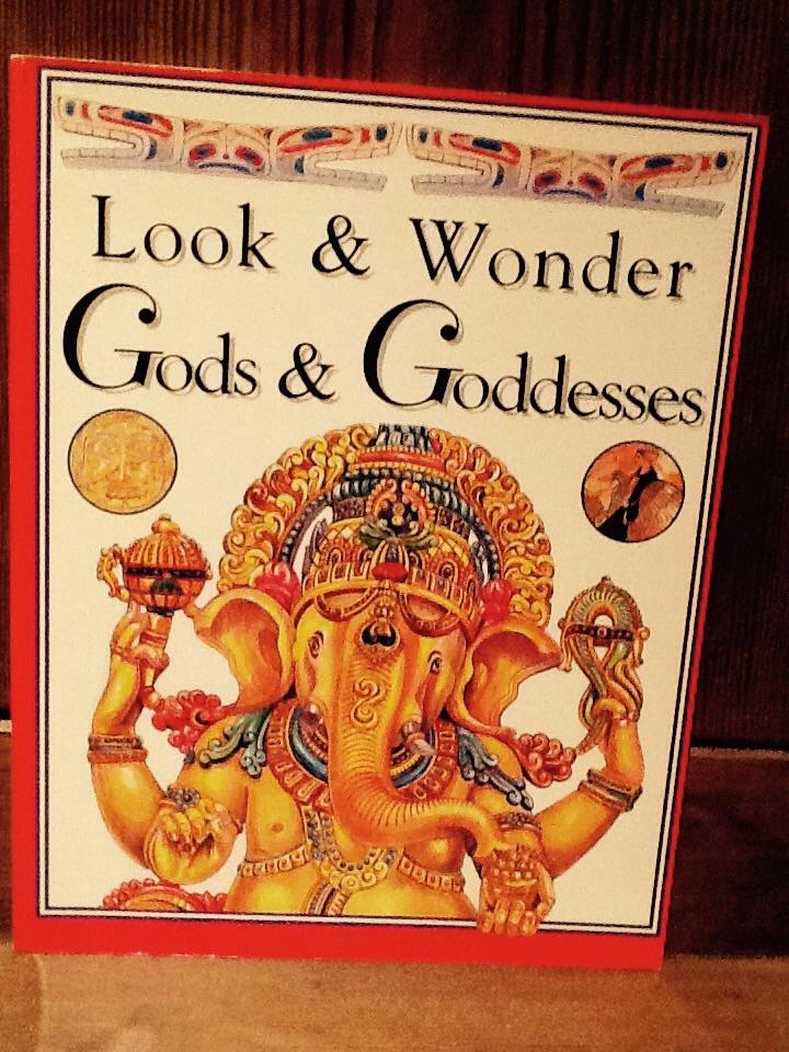 Look And Wonder: Gods and Goddesses Morley, Jacqueline; Hewets.