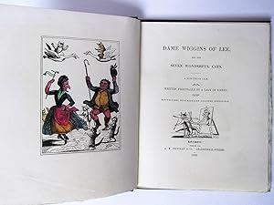 Dame Wiggins of Lee, and her Seven Wonderful Cats : A Humorous Tale written principally by a Lady...