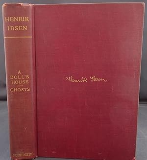 Henrik Ibsen - A Dolls House, The Lady from the Sea, & Ghosts