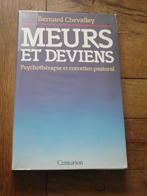 MEURS ET DEVIENS. Psychothérapie et entretien pastoral