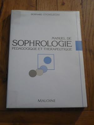 Manuel de sophrologie pédagogique et thérapeutique