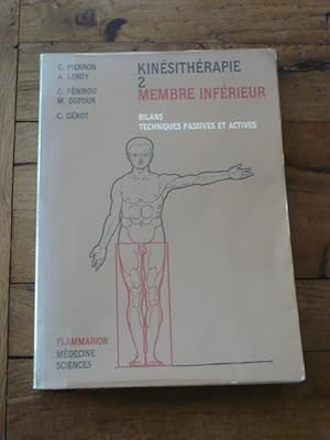 KINESITHERAPIE 2. MEMBRE INFERIEUR. Bilans. Techniques passives et actives