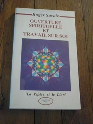 Ouverture spirituelle et travail sur soi. La vipère et le lion