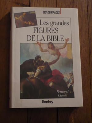 Les grandes figures de la Bible