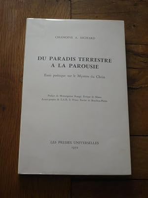 DU PARADIS TERRESTRE A LA PAROUSIE. Essai poétique sur le Mystère du Christ