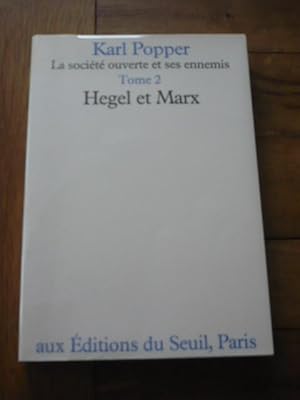 La société et ses ennemis. Tome 2 : Hegel et Marx