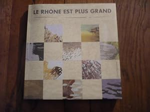 Le Rhône est plus grand