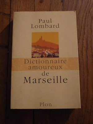 Dictionnaire amoureux de Marseille