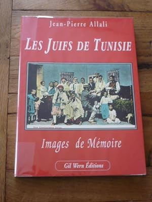 Les Juifs de Tunisie. Images de mémoire
