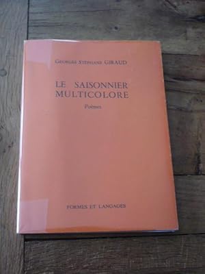 LE SAISONNIER MULTICOLORE. Poèmes