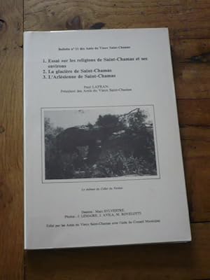 Bulletin n° 11 des Amis du Vieux Saint-Chamas 1. Essai sur les religions de Saint-Chamas et ses e...