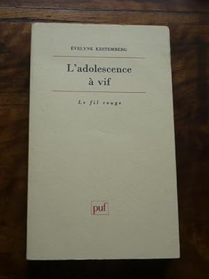 L adolescence à vif