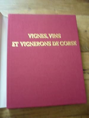 Vignes, vins et vignerons de Corse