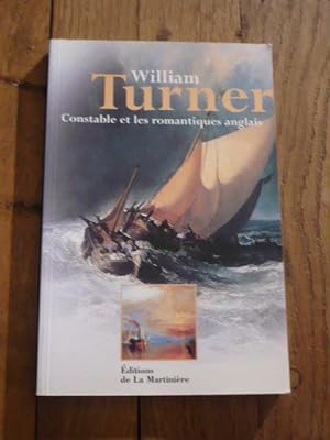 William Turner, Constable et les romantiques anglais