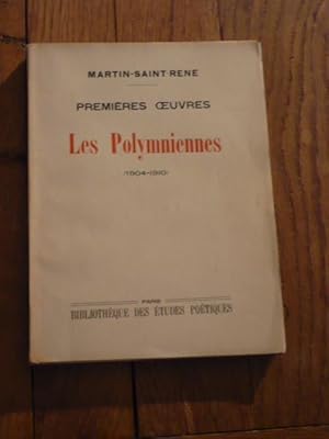 Les premières uvres. Les Polymniennes (1904 1910)