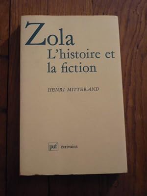 Zola. L histoire et la fiction
