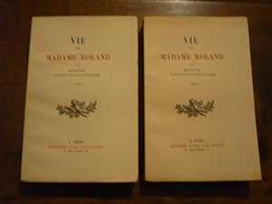 Vie de Madame Roland (complet 2 tomes)