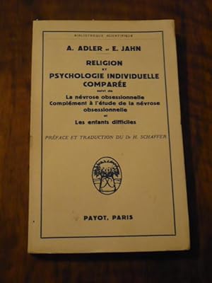 Religion et psychologie comparée. Suivi de La névrose obsessionnelle. Complément à l étude de la ...