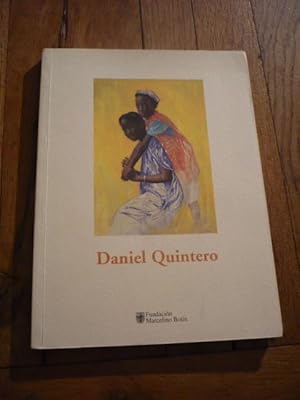 DANIEL QUINTERO. Del 7 de junio al 14 julio de 2002