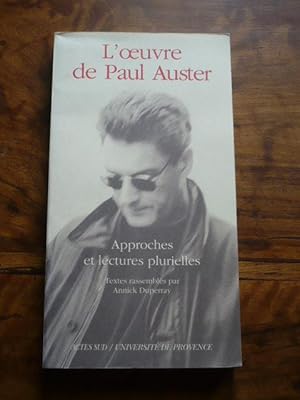 L'oeuvre de Paul Auster. Approches et lectures plurielles