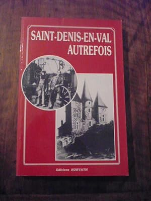 Saint-Denis-en-Val autrefois.