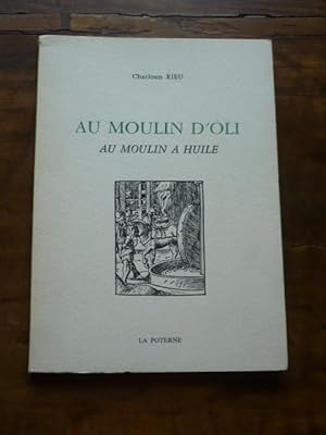 Au moulin d oli. Au moulin à huile