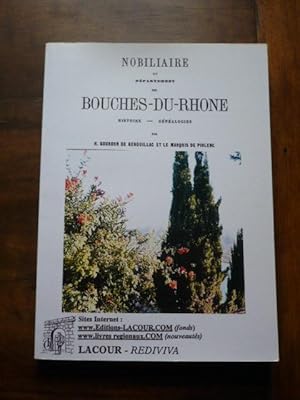 NOBILIAIRE du département des BOUCHES-DU-RHONE. Histoire Généalogies