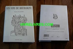 LES VINS DE BOURGOGNE Yonne-Côte d'Or-Saône et Loire-Rhône. SANCERRE-POUILLY Cher-Nièvre