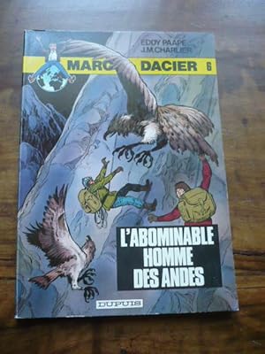 MARC DACIER 6 L abominable homme des Andes