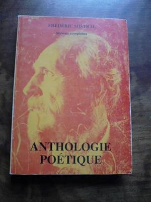 Oeuvres complètes. ANTHOLOGIE POETIQUE