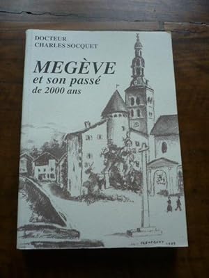 Megève et son passé de 2000 ans (5è édition revue et complétée)