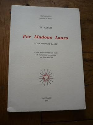 PER MADONA LAURO. Pour Madame Laure