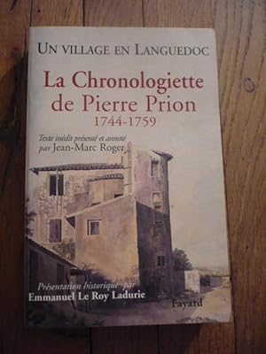 Un village en Languedoc. La chronologiette de Pierre Prion. 1744 - 1759