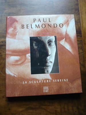 PAUL BELMONDO. La sculpture sereine