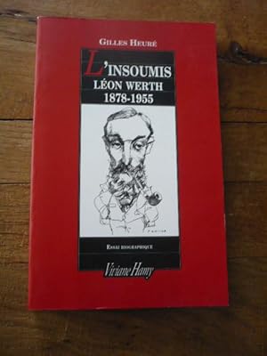 L insoumis Léon Werth 1878-1955