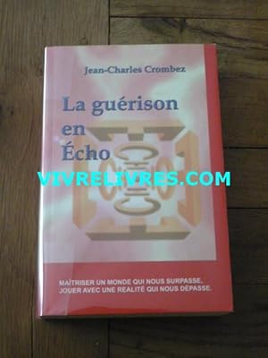 La guérison en écho