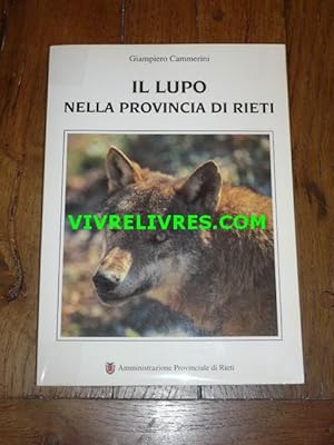 IL LUPO NELLA PROVINCIA DI RIETI. La storia, la ricerca sul campo e le prospettive future del tem...