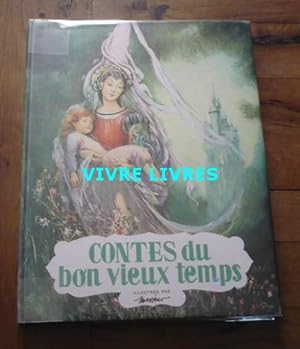 Contes du bon vieux temps (Andersen Perrault Grimm)