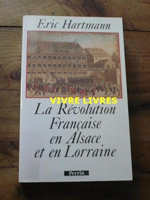 La Révolution Française et Alsace et en Lorraine
