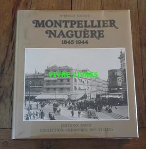 Montpellier naguère 1845 - 1944