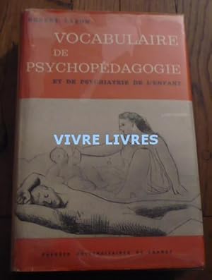 Vocabulaire de psychopédagogie et de psychiatrie de l'enfant (4ÈME ÉDITION REFONDUE ET AUGMENTÉE)