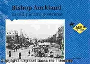 Bishop Auckland in Old Picture Postcards