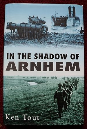 In the Shadow of Arnhem